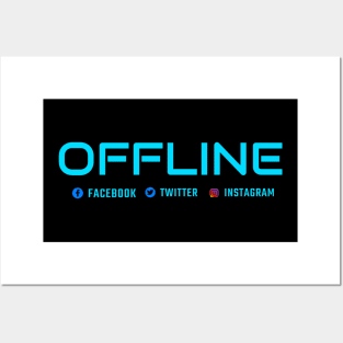 Offline - Disconnected from Social Media Posters and Art